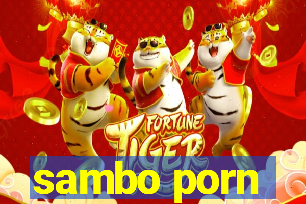 sambo porn