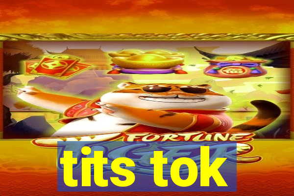 tits tok