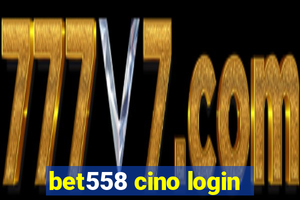 bet558 cino login