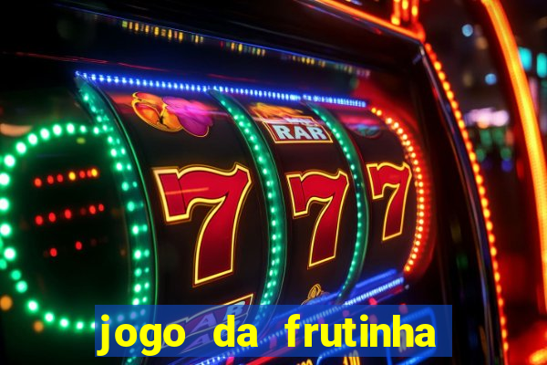 jogo da frutinha que paga no pix