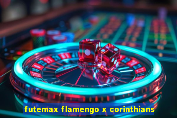 futemax flamengo x corinthians