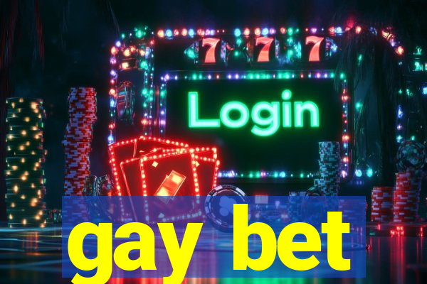 gay bet