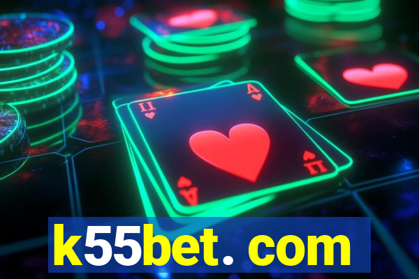 k55bet. com