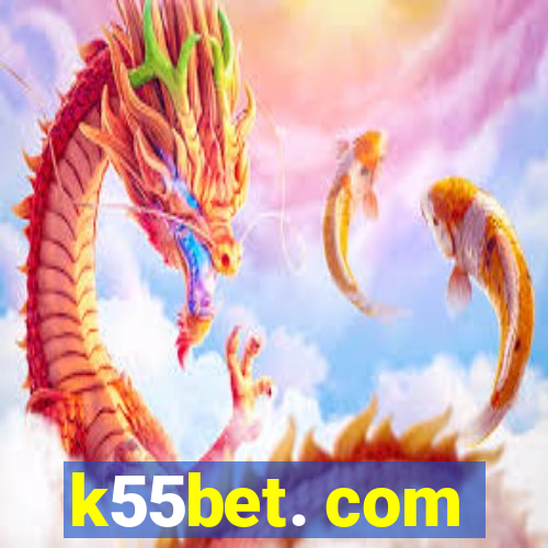 k55bet. com