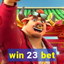 win 23 bet