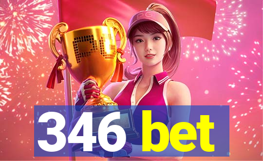 346 bet