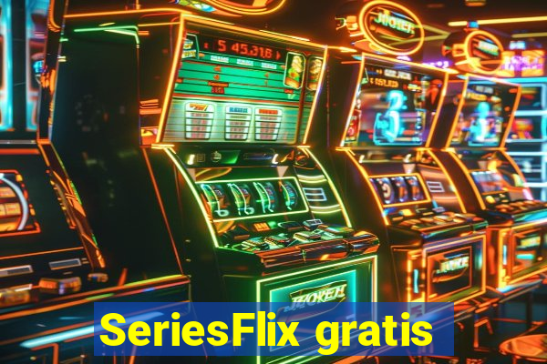 SeriesFlix gratis