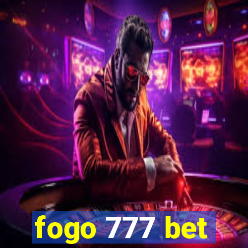 fogo 777 bet