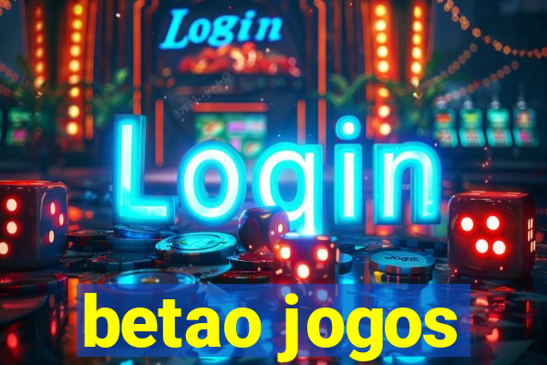 betao jogos