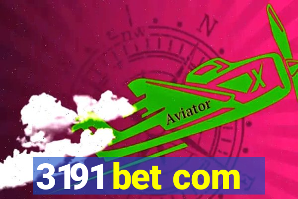 3191 bet com