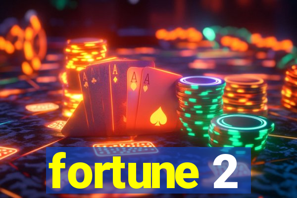 fortune 2