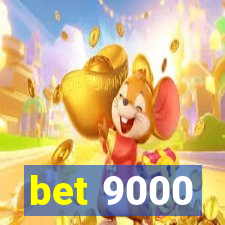 bet 9000