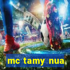 mc tamy nua