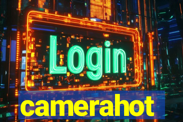 camerahot