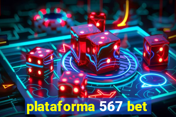 plataforma 567 bet