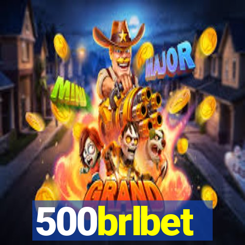 500brlbet