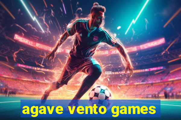 agave vento games