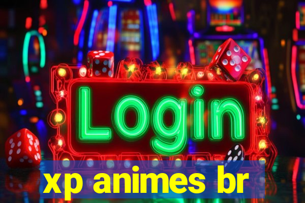 xp animes br