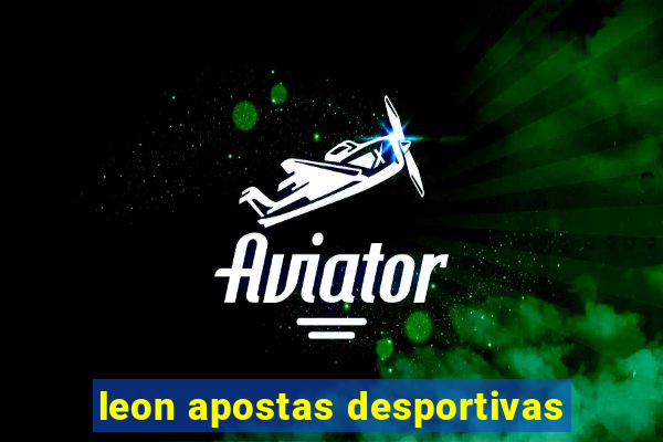 leon apostas desportivas