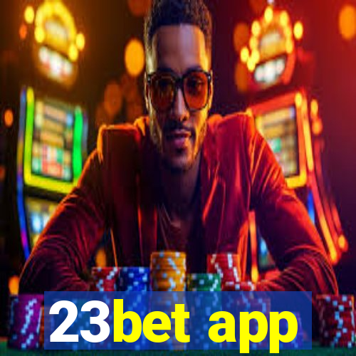 23bet app