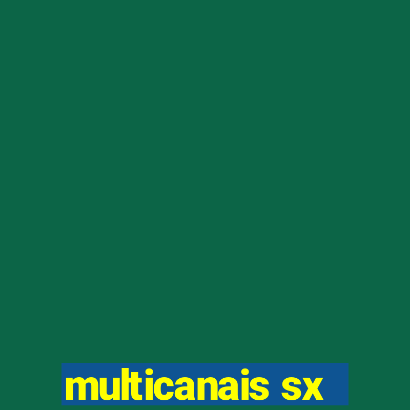 multicanais sx