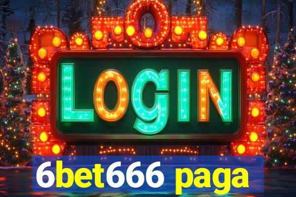 6bet666 paga