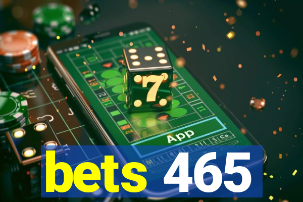 bets 465