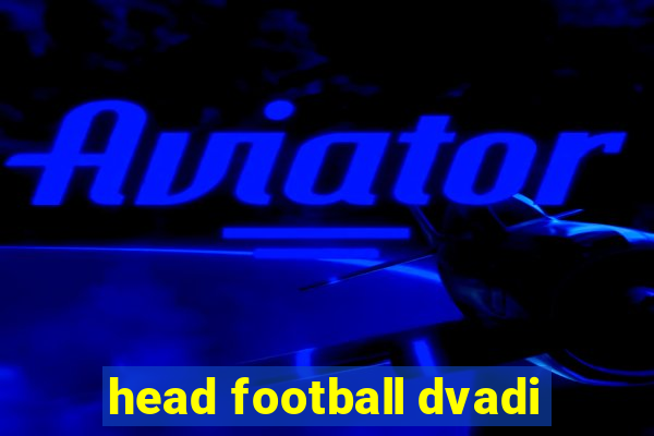 head football dvadi