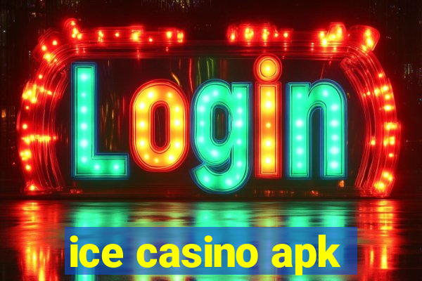 ice casino apk