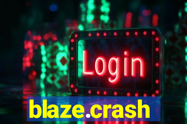 blaze.crash