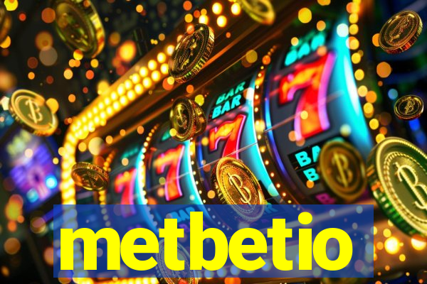 metbetio