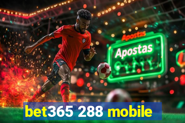 bet365 288 mobile