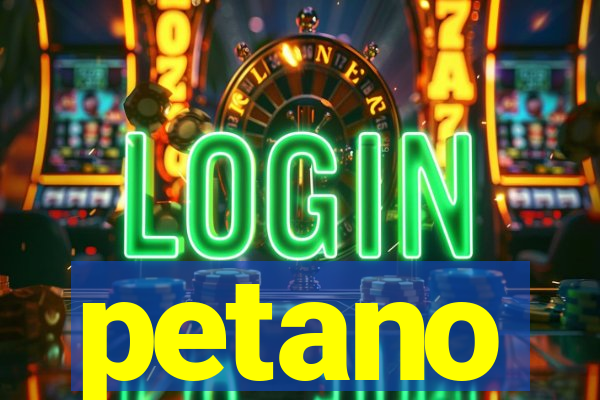 petano