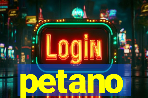 petano