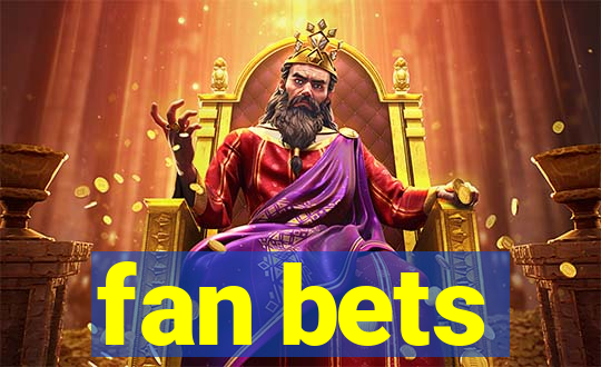 fan bets