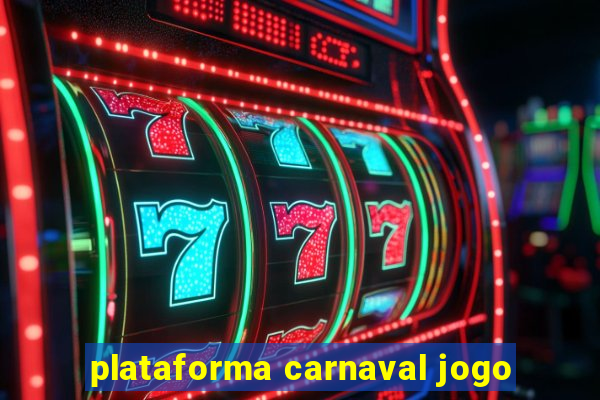 plataforma carnaval jogo