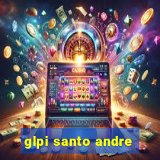 glpi santo andre