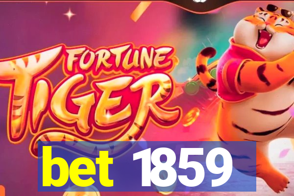 bet 1859