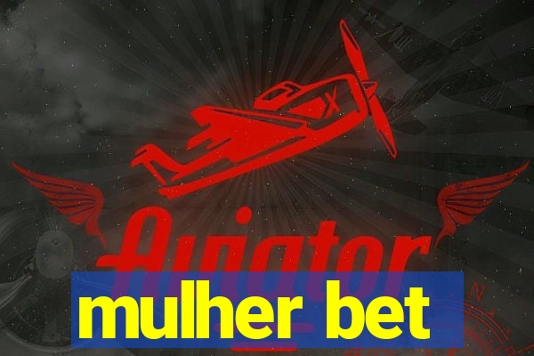 mulher bet