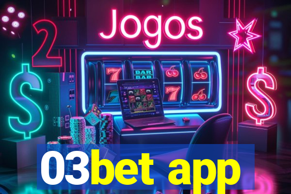 03bet app