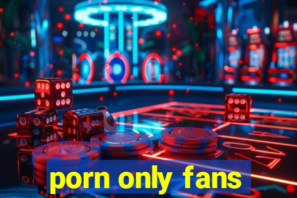 porn only fans