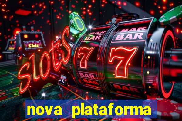 nova plataforma pagando muito