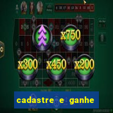 cadastre e ganhe 20 reais