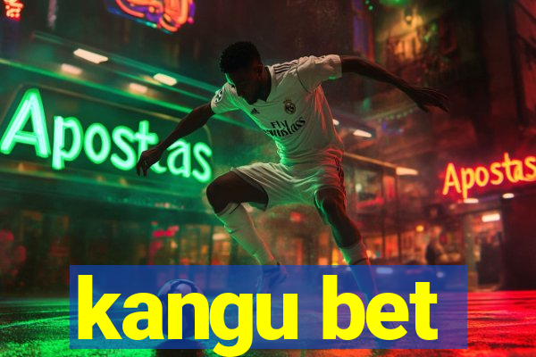 kangu bet