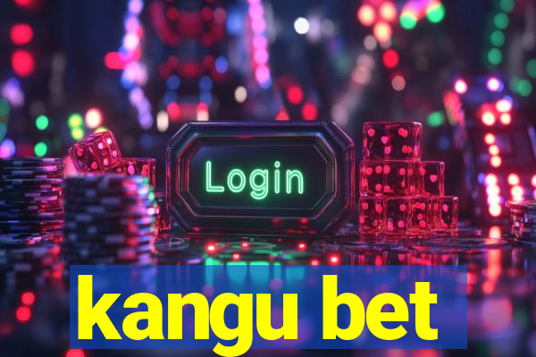 kangu bet