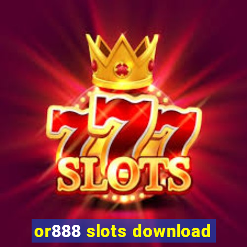 or888 slots download