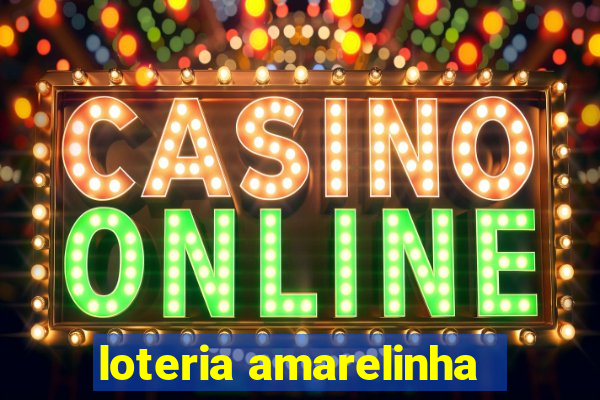 loteria amarelinha