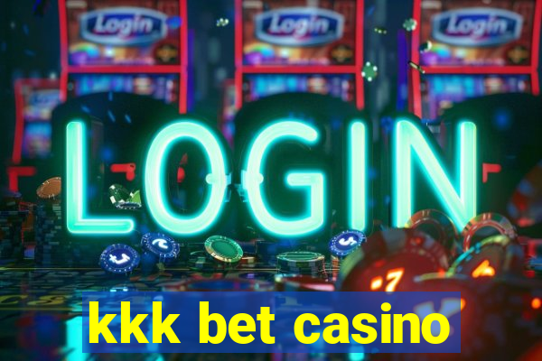 kkk bet casino