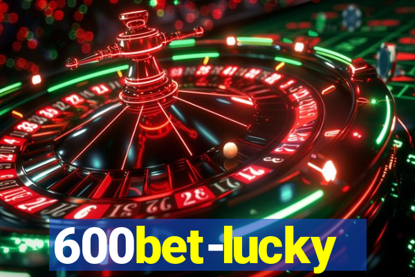 600bet-lucky