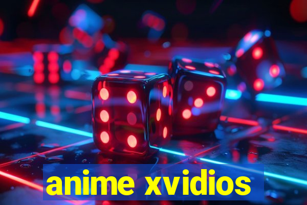 anime xvidios